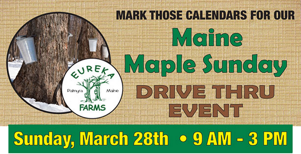 Maine Maple Sunday Drive Thru Event - Sunday, March 28th 9am-3pm